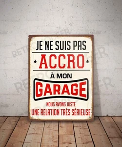 Plaque métal vintage citation Garage Accro Décoration Déco atelier marrante - Picture 1 of 3