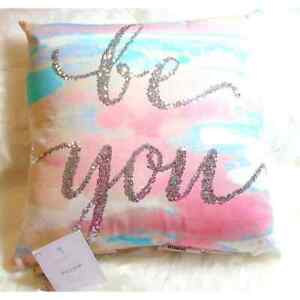 NEW Pottery Barn BE YOU PILLOW 16x16 Silver Sequin Phrase Sunset Pink Peach Teal