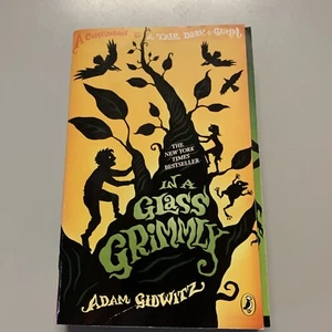A Tale Dark and Grimm Ser.: In a Glass Grimmly by Adam Gidwitz (2013 Paperback) - Picture 1 of 2