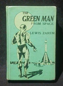 THE GREEN MAN FROM SPACE: by Lewis Zarem Ex-Library 1st Edition 1955 - Imagen 1 de 6
