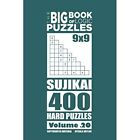 The Big Book of Logic Puzzles - Sujikai 400 Hard (Volum - Paperback NEW Mykola K