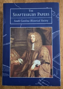 The Shaftesbury Papers by The South Carolina Historical Society, 2000 Hardcover - Picture 1 of 9