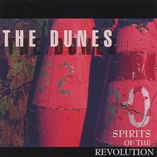 THE DUNES - SPIRITS OF THE REVOLUTION NEW CD