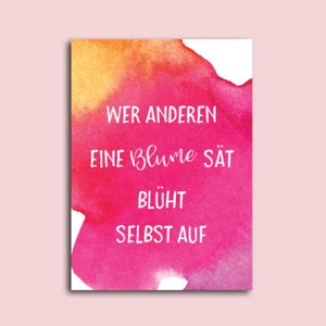 Postkarte Spruch "Wer anderen eine Blume sät" Postkarte Leben - Picture 1 of 4