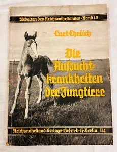 CURT EHRLICH * DIE AUFZUCHTKRANKHEITEN DER JUNGTIERE * 1939 * FÜR LANDWIRTE * - Picture 1 of 3