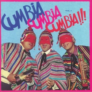 VARIOUS - Cumbia Cumbia Cumbia!!! Vol 3 - Vinyl (2xLP + insert) - Picture 1 of 1