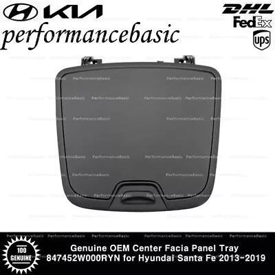 Genuine OEM Center Facia Panel Tray 847452W000RYN for Hyundai Santa Fe 2013-2019 - Image 1 of 4