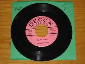 PROMO FOLK INSTRUMENTAL 45 RPM - THE GREENWOODS - DECCA 31651 - "ALL MY TRIALS" - Picture 1 of 2