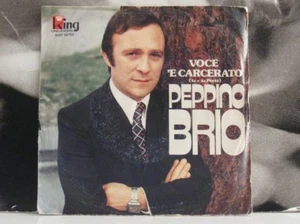 PEPPINO BRIO - VOCE 'E CARCERATO 45 GIRI 7" NAPOLI - Imagen 1 de 1