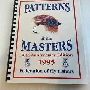 Patterns of the Masters 30th Anniversary Edition Federation of Fly Fishers 1995 - Picture 1 of 7