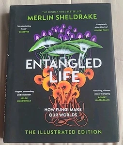 Entangled Life: How Fungi Make Our Worlds, Change Our Minds and Shape Our Future - Picture 1 of 2