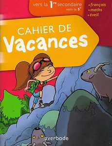 CAHIER DE VACANCES VERS LA 5e (CINQUIEME FRANCE) FRANCAIS MATH EVEIL (NEUF) - Picture 1 of 1