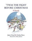 'Twas the Fight Before Christmas: A Parody-Lloyd, Josie, Rees, Emlyn-Hardcover-1