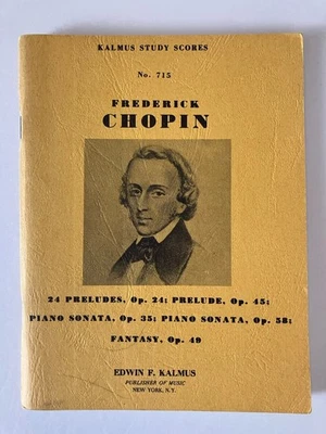 1968 Kalmus Study Scores No. 715 Frederick Chopin 24 Preludes 2 Sonatas - Image 1 of 4