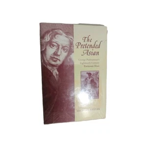 THE PRETENDED ASIAN: GEORGE PSALMANAZARS By Michael Keevak - Hardcover New - Picture 1 of 5