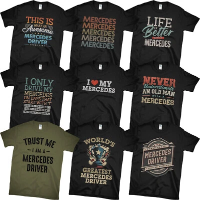 MERCEDES DRIVER T-SHIRTS. PICK FROM AWESOME FUNNY DESIGNS. PERFECT GIFT IDEA - Image 1 of 2