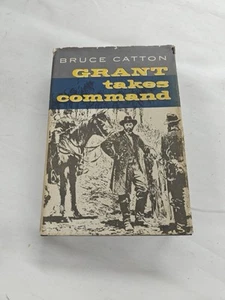 Grant Takes Command. Bruce Catton. 1st HC Ptg. Little, Brown 1969 First Edit - Picture 1 of 4