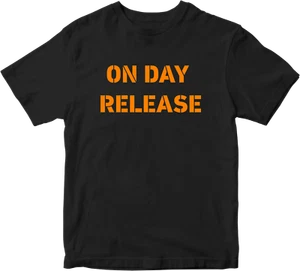 On Day Release T-shirt Funny Crazy Joke Psycho Prison Offensive Rude Slogan - Picture 1 of 12