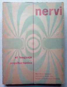 Nervi, Pier Luigi - El Lenguaje Arquitectónico - Primera Edición - (1951) - Picture 1 of 1