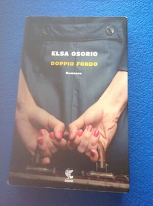 ELSA OSORIO: DOPPIO FONDO - 1. edizione Guarda 2012 - Foto 1 di 4