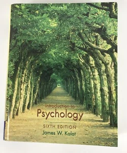 Introduction to Psychology 6th Edition, James W. Kalat (A8) - Bild 1 von 3