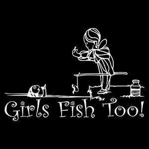 Girls Fish Too! Funny Fishing Car Truck Window Wall Laptop Vinyl Decal Sticker. - Bild 1 von 2