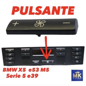 PULSANTE TASTO COMANDO ARIA CONDIZIONATA CLIMA VENTOLA BMW X5 E53 M5 SERIE 5 E39 - Imagen 1 de 4