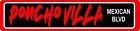 Pocho Villa Mexican  Blvd  Street Sign All Metal 4 x 18