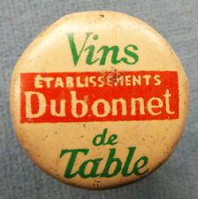 Bouchon capsule publicitaire DUBONNET Vins de table