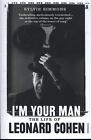 I'm Your Man: The Life of Leonard Cohen by Sylvie Simmons (English) Paperback Bo