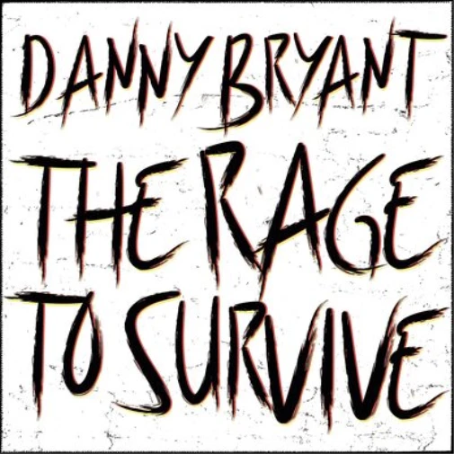 Danny Bryant Rage To Survive LP Vinyl JHR204 Neu