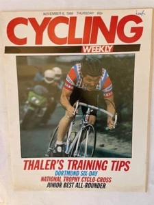 CYCLING WEEKLY - 6 NOV 1986 - THALERS TRAINING TIPS - DORTMUND SIX DAY - Picture 1 of 1