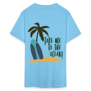 Take Me to the Ocean shirt Ocean Beach Surfing is life T-Shirt Size S-6XL - Picture 1 of 54