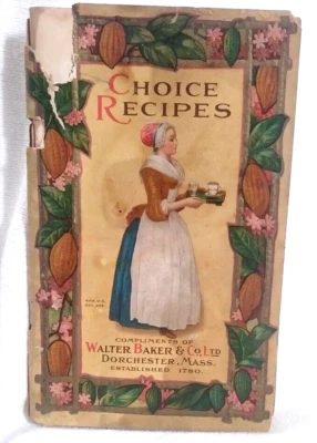 Choice Recipes Walter Baker & Co Chocolate Cookbook Booklet 1914 Rough Copy - Image 1 of 4