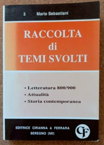 LIBRO RACCOLTA DI TEMI SVOLTI M. Sebastiani 1989 Ciranna Letteratura Attualità - Picture 1 of 8