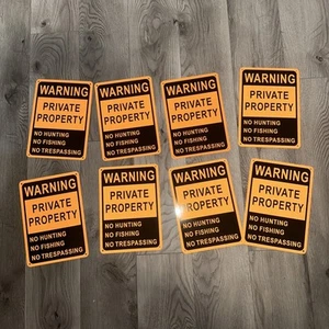 8 PC No Trespassing Signs Private Property Weatherproof No Hunting No Fishing - Picture 1 of 1