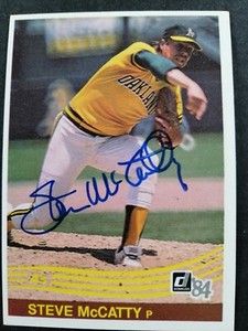 1984 Donruss SIGNED: Steve McCatty, A's #420