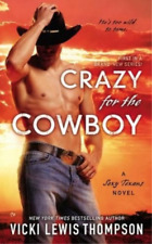 Vicki Lewis Thompson Crazy for the Cowboy (Taschenbuch) Sexy Texans Novel