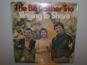 THE BILL GAITHER TRIO....."SINGING TO SHARE"....DANNY GAITHER.......GOSPEL ALBUM - Picture 1 of 2