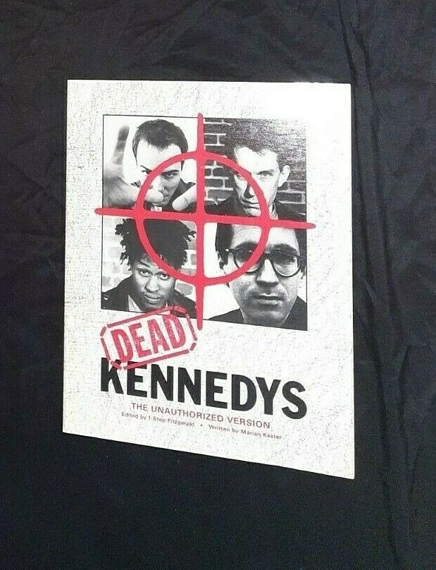 DEAD KENNEDYS THE UNAUTHORIZED VERSION 1983 1ST EDITION BOOK BY MARION KESTER  - Image 1 of 2