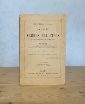 ARBORICULTURE LA TAILLE DES ARBRES FRUITIERS T. 1 POIRIER ET POMMIER (E. FORNEY) - Photo 1/4