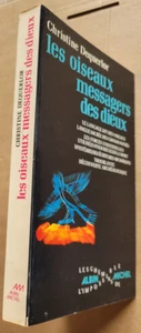 Les oiseaux messagers des Dieux Christine DEQUELOR éd Albin Michel 1975 - Bild 1 von 3