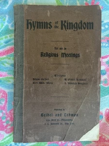 HYMNS OF THE KINGDOM  FOR USE IN RELIGIOUS MEETINGS  OLD GEIBEL AND LEBMAN PB ED - Picture 1 of 14