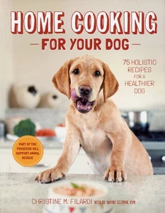 Hausmannskost für Ihren Hund: 75 ganzheitliche Rezepte für einen gesünderen Hund -- NEU - Bild 1 von 2