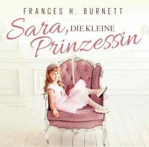 SARA-Die Kleine Prinzessin (Hörspiel-CD/NEU) - Bild 1 von 4