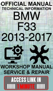 OFFICIAL WORKSHOP MANUAL SERVICE & REPAIR GUIDE FOR BMW F33 2013-2017 - Picture 1 of 1
