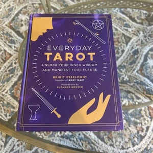 Everyday Tarot: Unlock Your Inner Wisdom and Manifest Your Future Hardcover - Picture 1 of 7