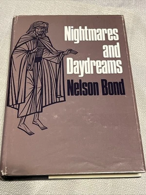 Nelson Bond *RARE* Nightmares & Daydreams - 1968 - Arkham - 1st ED - LTD 2,000 - Image 1 of 4