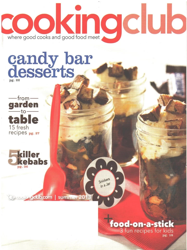 COOKING CLUB Magazine Summer 2013 Candy Bar Desserts Kebabs Kids Food On A Stick - Image 1 of 1