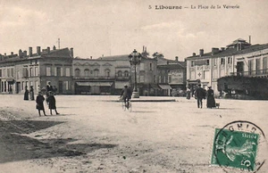 AK - LIBOURNE - GIRONDE - 33 - LA PLACE DE LA VERRERIE - Bild 1 von 2